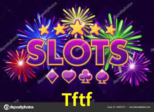 Jogos Exclusivos Tftf